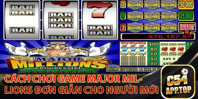 Cách chơi game Major Millions đơn giản cho người mới